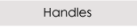 Handles