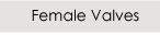 Female Valves