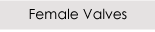 Female Valves