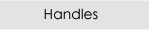 Handles