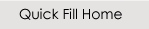 Quick Fill Home